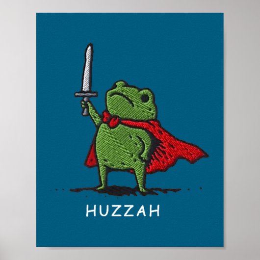 Poster Huzzah Frog Knight Funny Sword Meme Quote  (Devant)