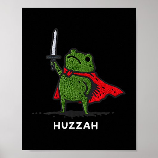 Poster Huzzah Frog Knight Funny Sword Meme Quote (Devant)