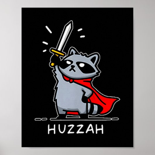 Poster Huzzah Raccoon Knight Funny Sword Meme Quote (Devant)