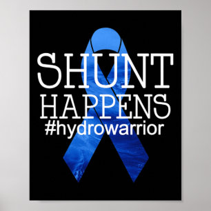 Poster Hydrocéphalie Warrior No more B.S. Shunt Happens 1