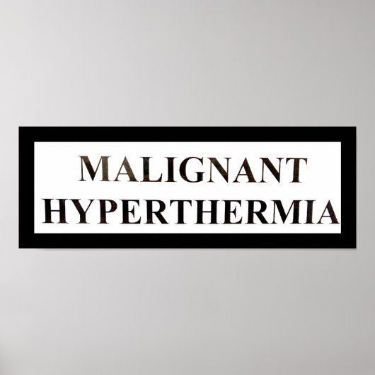 Poster Hyperthermie MALIGNANT (Devant)