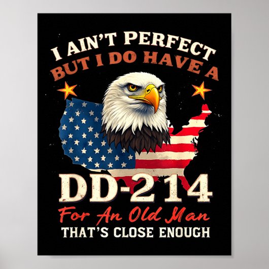 Poster I Ain't Perfect But Do Have An Old Man Us Veteran  (Devant)