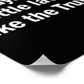 Poster I Always Arrive Late Like The Truth Funny Sarcasti (Coin)