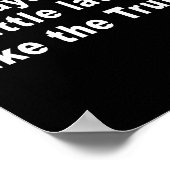 Poster I Always Arrive Little Late Like The Truth Funny S (Coin)