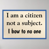 Poster I Am A Citizen Bow to No One (Devant)