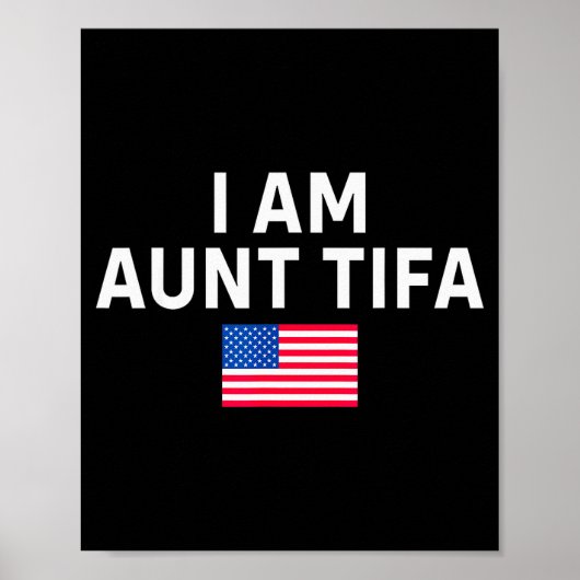 Poster I Am Aunt Tifa _ Aunt Tifa Funny Aunt Tifa  (Devant)