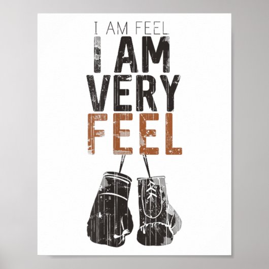 Poster I Am Feel, I Am Very Feel, Boxing Motivation Quote (Devant)
