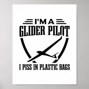 Poster I am gliding pilot Soaring Lovers Gift Idea