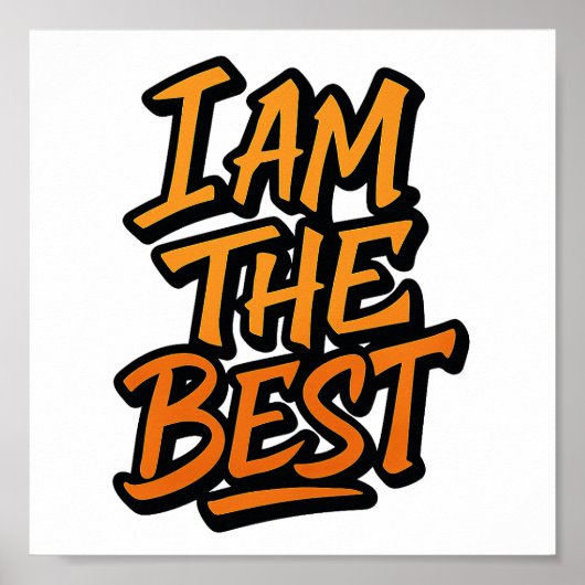 Poster I AM THE BEST – Bold Motivational Graffiti Design (Devant)