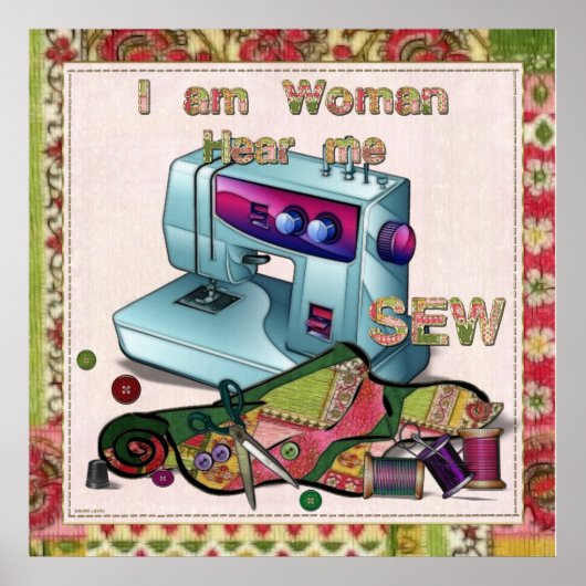 Poster I Am Woman Hear Me Sew (Devant)
