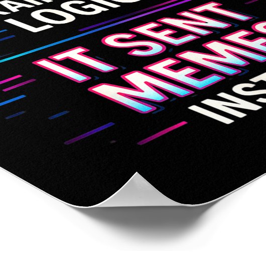 Poster I Asked My Brain For Logic  (Coin)