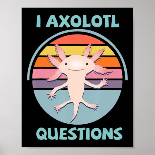 Poster I Axolotl Questions Kawaii Anime Axolotl Cadeau (Devant)