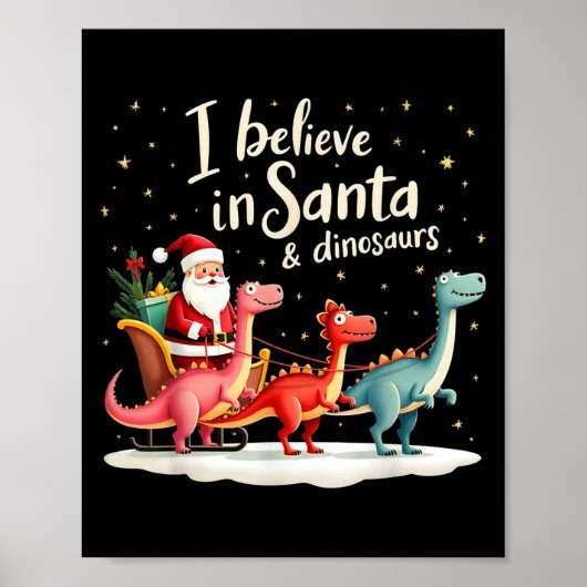 Poster I Believe In Santa And Dinosaurs Holiday Funny Chr (Devant)