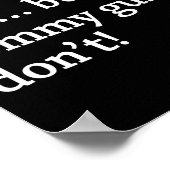 Poster I Believe You... But My Tommy Gun Don’t!  (Coin)