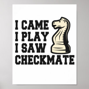 Poster I Cams I Play I Saw Checkmate Funny Chess