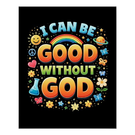 Poster I Can Be Good Without God T-Shirt (Devant)