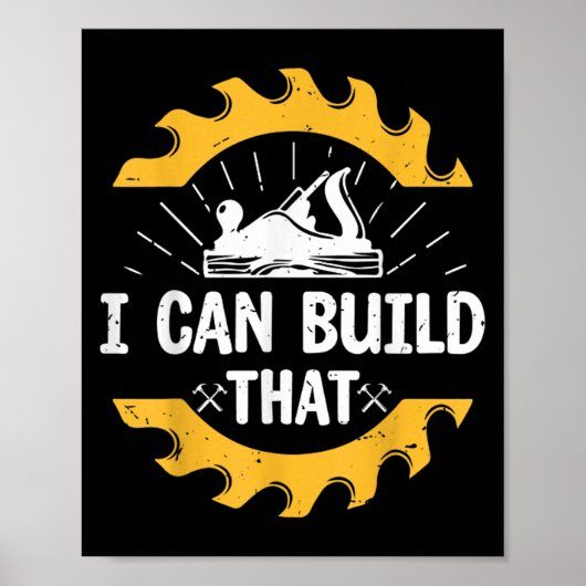 Poster I Can Build That Funny Carpenter Gift  (Devant)