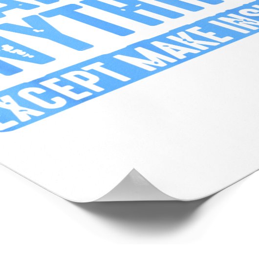 Poster I Can Do Anything Except Make Insulin  (Coin)