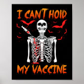Poster I Can't Hold My Vaccine Anti-vax Skeleton Hallowee (Devant)