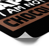 Poster I Can't Make Everyone Happy I Am Not Chocolate Sar (Coin)