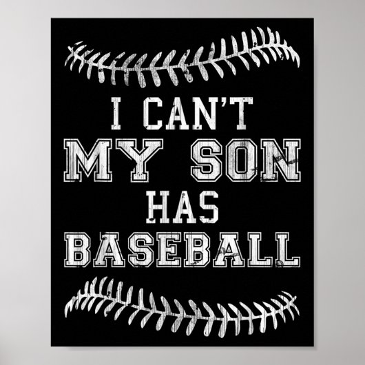 Poster I Can't My Son Has Baseball Player Practice Mom Da (Devant)