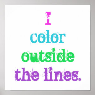 poster "I Color Outside the Lines"