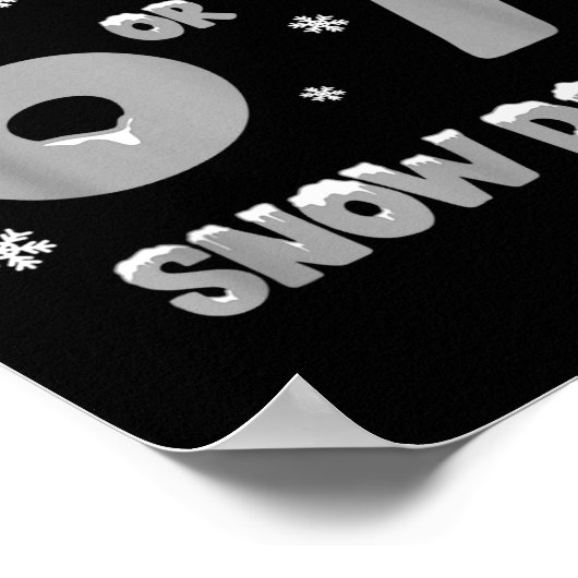 Poster I Could Use 6 7 Snow Days Funny Snowy Day Teacher (Coin)