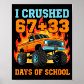 Poster I Crushed 67 Plus 33 Days Of School Truck Teacher (Devant)