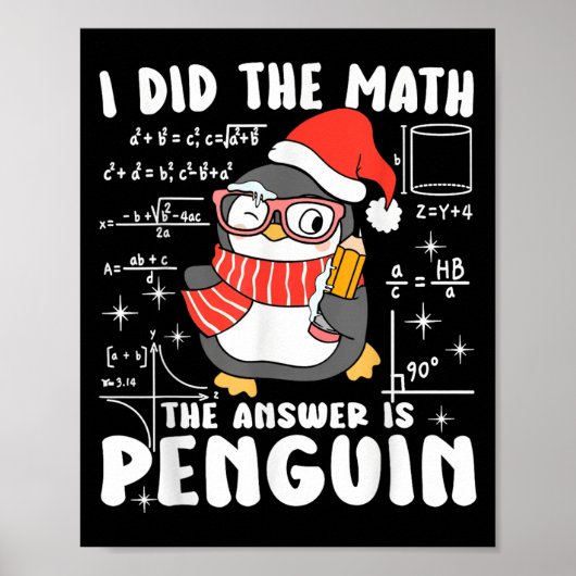 Poster I Did The Math The Answer Is Penguin Christmas Mat (Devant)