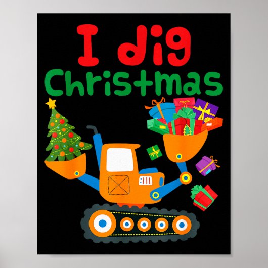 Poster I Dig Christmas Excavator Construction Boys Toddle (Devant)
