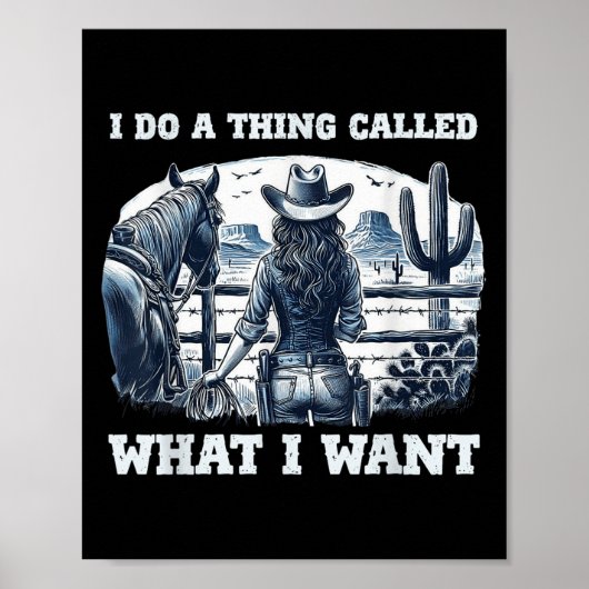 Poster I Do A Thing Called What I Want Cowgirl  (Devant)