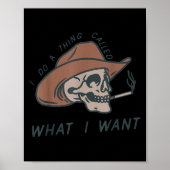 Poster I Do A Thing Called What I Want Design  (Devant)