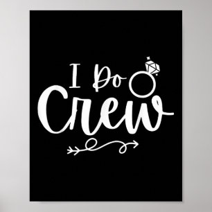 Poster I Do Crew Bride Groom Bachelor Bachelorette Party