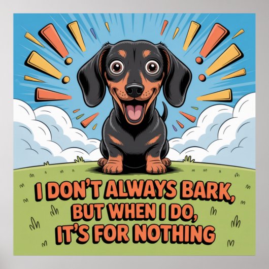 Poster I Don’t Always Bark, It’s For Nothing (Devant)