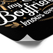 Poster I Don’t Need Google My Boyfriend Knows Everything  (Coin)