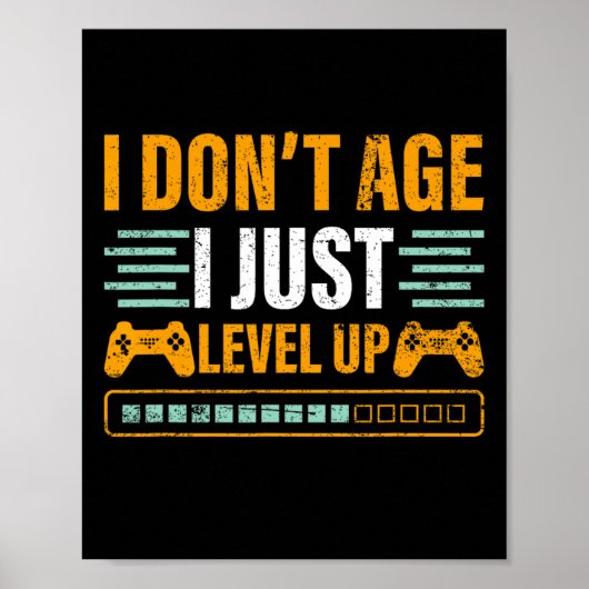 Poster I Don't Age I Just Level Up Gaming Controller Gift (Devant)