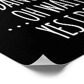 Poster I Don't Always Dance Oh Wait - Cute Dancer Long Sl (Coin)