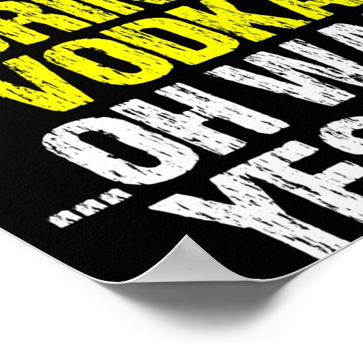 Poster I Don't Always Drink Vodka Funny Drinking Cool Lov (Coin)