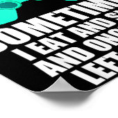 Poster I Don't Always Play Video Games Sometimes I Eat An (Coin)