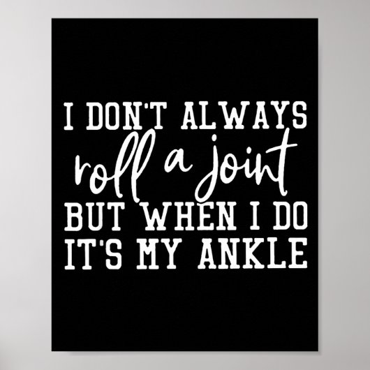 Poster I Don't Always Roll A Joint, But When I Do, It's M (Devant)