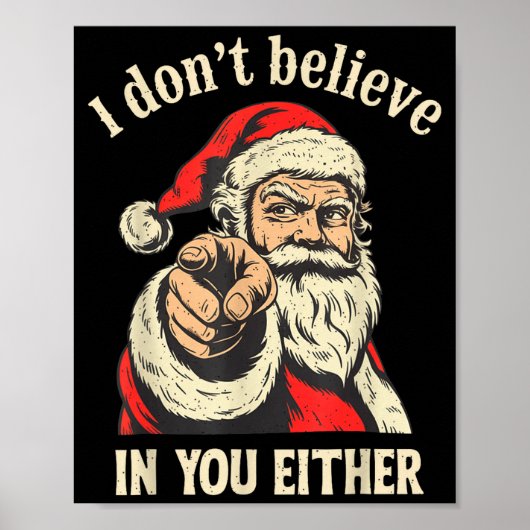 Poster I Don't Believe In You Either Santa (Devant)