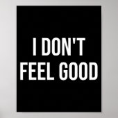 Poster I Don't Feel Good  (Devant)