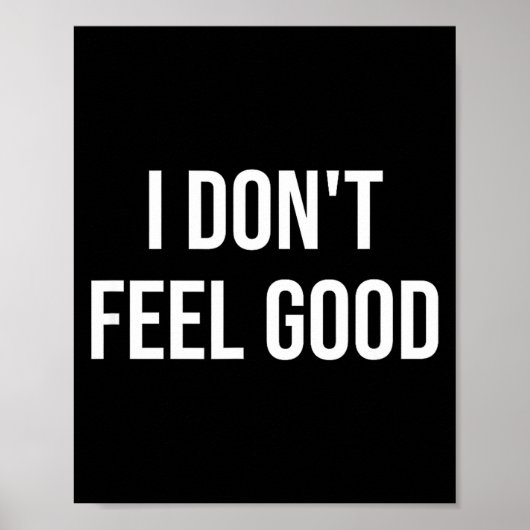 Poster I Don't Feel Good  (Devant)