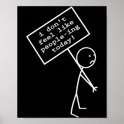 Poster I Don't Feel Like People-ing Today  (Devant)