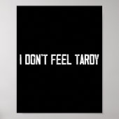 Poster I Don't Feel Tardy Funny  (Devant)
