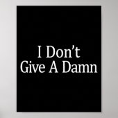 Poster I Don't Give A -  (Devant)
