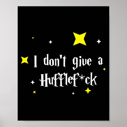 Poster I Don't Give A Hufflefor  (Devant)