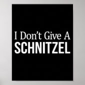 Poster I Don't Give A Schnitzel -  (Devant)