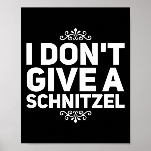 Poster I Don't Give A Schnitzel Shirt Funny German Tee  (Devant)