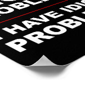 Poster I Don't Have Anger Problems - I Have Idiot Problem (Coin)